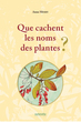 Que Cachent Les Noms Des Plantes